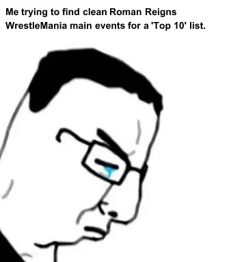 Roman Reigns' Top 10 WrestleMania main events: Which match finished No. 1?